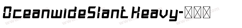OceanwideSlant Heavy字体转换